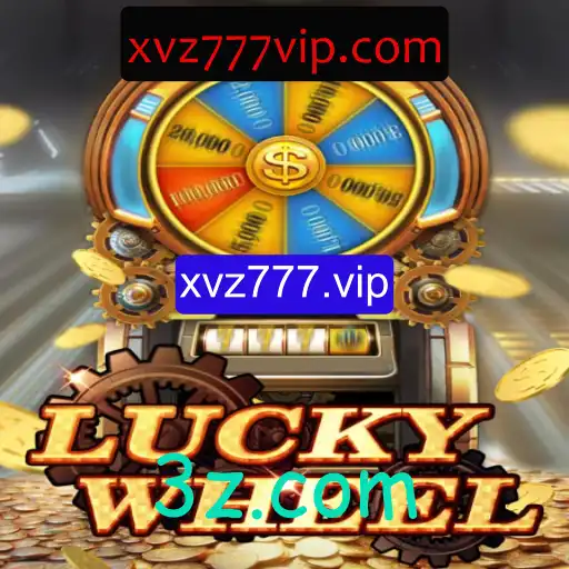 Descubra o Mundo Emocionante de LuckyWheel no Portal XVZ777.VIP